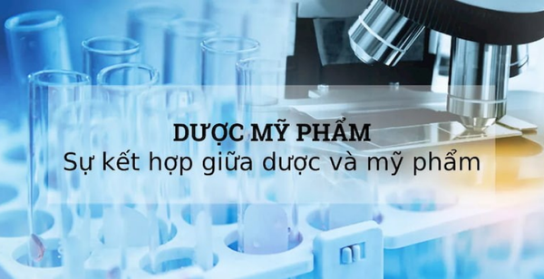 Dược và mỹ phẩm là gì?